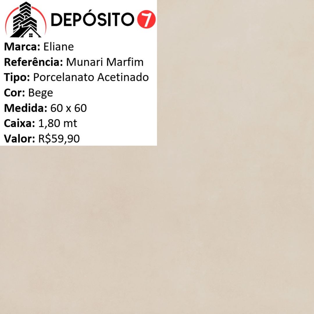 ELIANE PORCELANATO 60 X 60 MUNARI MARFIM ACETINADO (CAIXA COM 1,80MT)